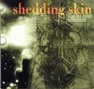 Shedding Skin : Time for Inner Confession Shedding Skin : Time for Inner Confession